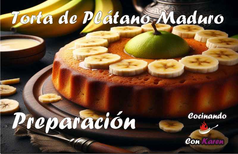 Preparación de la Torta de Plátano Maduro