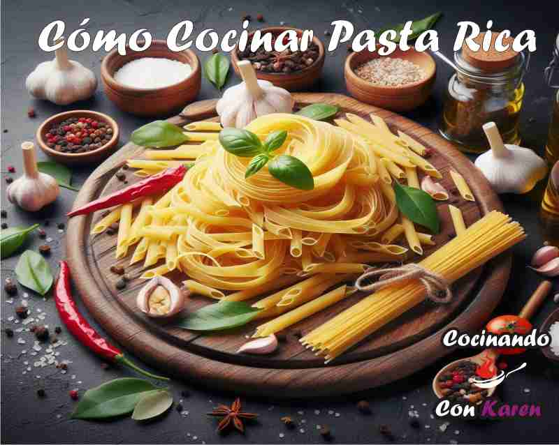 Cómo Cocinar Pasta que Quede Rica